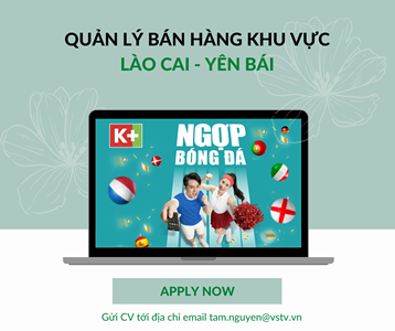Giám sát  bán hàng khu vực Lào Cai - Yên Bái